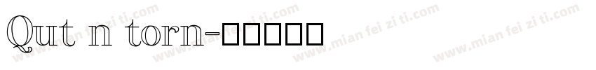 Qut n torn字体转换